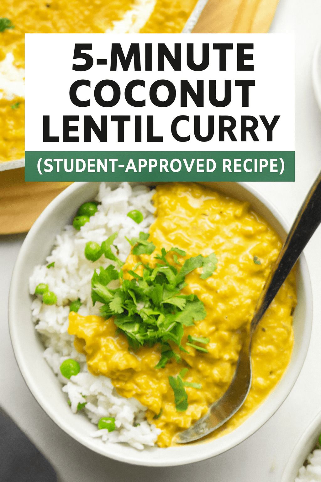 Coconut Lentil Curry (Cheap, Easy & One-Pot) 9 5 Minute Coconut Lentil Curry Recipe for Students